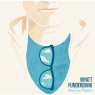 Wyatt Funderburk / ある夏の記憶 ～ Novel And Profane 【CD】