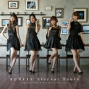 Sphere スフィア / Eternal Tours (CD+DVD)【Type C】 【CD Maxi】