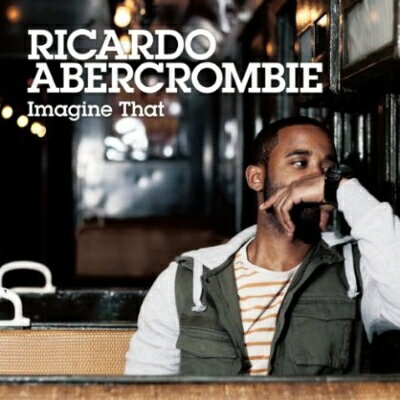 Ricardo Abercrombie / Imagine That 【CD】