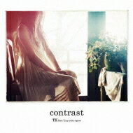 TK from 凛として時雨 / contrast 【CD】