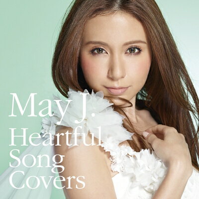 May J. メイジェイ / Heartful Song Covers 【CD】