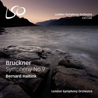 【輸入盤】 Bruckner ブルックナー / 交響曲第9番　ベルナルド・ハイティンク＆ロンドン交響楽団（2013） 【SACD】