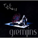 gremlins / 故、 【CD】