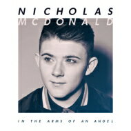 【輸入盤】 Nicholas Mcdonald / In The Arms Of An Angel 【CD】