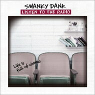 SWANKY DANK / Listen To The Radio 【CD Maxi】