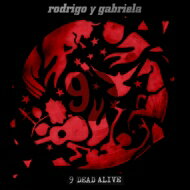 Rodrigo Y Gabriela h[SCKuG[ / 9 Dead Alive iCEfbhEAC@ -fbNXEGfBV- y񐶎YՁz (CD+DVD) yCDz