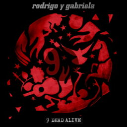 Rodrigo Y Gabriela ロドリーゴイガブリエーラ / 9 Dead Alive ナイン・デッド・アライヴ　 -デラックス・エディション- 【初回生産限定盤】 (CD+DVD) 【CD】