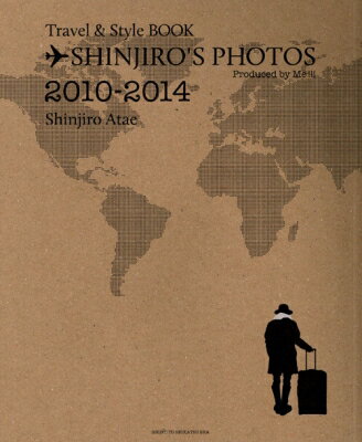 SHINJIRO'S PHOTOS `Travel &amp; Style BOOK` / o^iY A^GVWE y{z