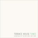 TERRACE HOUSE TUNES 【CD】