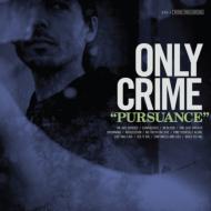 【輸入盤】 Only Crime / Pursuance 【CD】 1