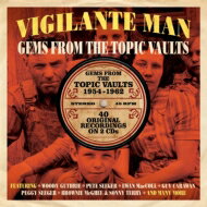 【輸入盤】 Vigilante Man: Gems From The Topic Vaults 1954-1962 【CD】