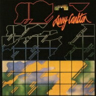 Larry Carlton ラリーカールトン / Larry Carlton: 夜の彷徨 【CD】