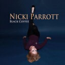 Nicki Parrott ニッキパロット / Black Coffee 【SACD】