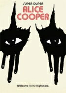 Alice Cooper アリスクーパー / Super Duper Alice Cooper 【BLU-RAY DISC】