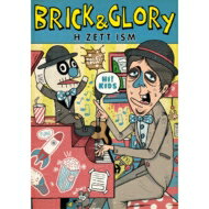 H ZETT ISM / Brick &amp; Glory 【CD Maxi】