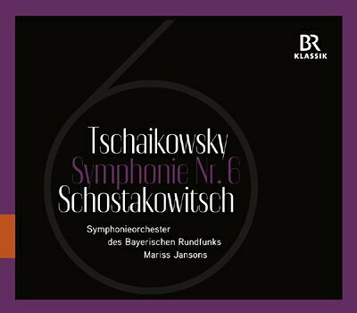Composer: Ma Line - 【輸入盤】 Tchaikovsky チャイコフスキー / ショスタコーヴィチ：交響曲第6番、チャイコフスキー：交響曲第6番『悲愴』　マリス・ヤンソンス＆バイエルン放送交響楽団（2013） 【CD】