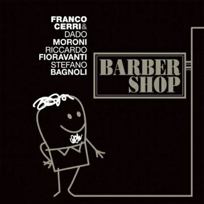 【輸入盤】 Franco Cerri / Dado Moroni / Barbwer Shop 【CD】