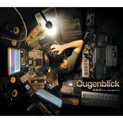 O.N.O (ONO from Tha Blue Herb ブルーハーブ) / Ougenblick 【CD】