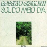 【輸入盤】 Egberto Gismonti エグベルトジスモンチ / Sol Do Meio Dia 【CD】