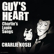 㡼꡼ / GUY'S HEART Charlie's Lupin Songs CD