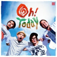 かりゆし58 カリユシゴジュウハチ / Oh! Today 【CD Maxi】