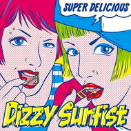 Dizzy Sunfist / SUPER DELICIOUS 【CD】