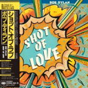 Bob Dylan ボブディラン / Shot Of Love (紙ジャケット） 【BLU-SPEC CD 2】