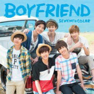 BOYFRIEND / SEVENTH COLOR 【初回限定盤】(CD DVD) 【CD】