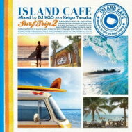 KGO a.k.a.Tanaka Keigo / Island Cafe Surf Trip2 【CD】