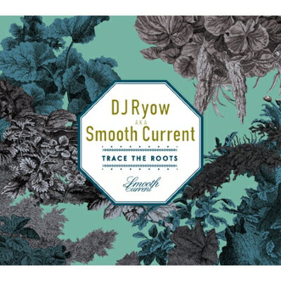 HMVBOOKS online 1Ź㤨DJ Ryow a.k.a. Smooth Current / Trace The Roots CDۡפβǤʤ2,343ߤˤʤޤ