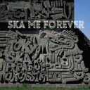 Tokyo Ska Paradise Orchestra 東京スカパラダイスオーケストラ / SKA ME FOREVER (CD+DVD) 【CD】