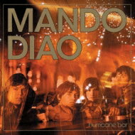 Mando Diao ޥɥǥ / Hurricane Bar CD