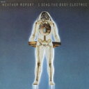 Weather Report ウェザーリポート / I Sing The Body Electric 