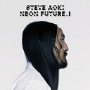 【輸入盤】 Steve Aoki スティーブアオキ / Neon Future I 【CD】