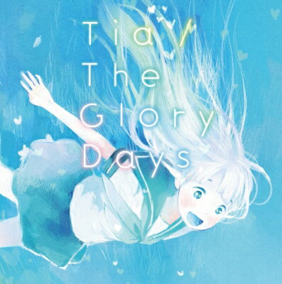 TiA / The Glory Days 【CD Maxi】