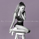  Ariana Grande / My Everything (15曲収録Deluxe Version) 