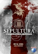 Sepultura / Les Tambours Du Bronx / Metal Veins: Alive At Rock In Rio 【DVD】