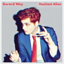 Gerard Way / Hesitant Alien 【CD】