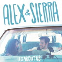 【輸入盤】 Alex / Sierra / It's About Us 【CD】