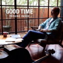 井上陽介 / Good Time 【CD】