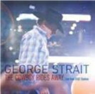 【輸入盤】 George Strait / Cowboy Rides Away: Live From At &amp; T Stadium 【CD】