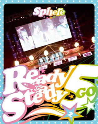 Sphere ե / ȥåߡƥ Ready Steady 5ǯ in ƻۡդĤ BLU-RAY DISC