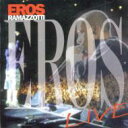 【輸入盤】 Eros Ramazzotti エロスラマゾッティ / Live 【CD】