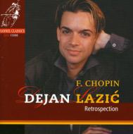 【輸入盤】 Chopin ショパン / ショパン・レトロスペクション－ピアノ作品集　デヤン・ラツィック 【CD】