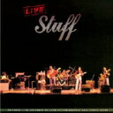 Stuff スタッフ / Live Stuff 【CD】