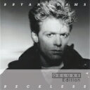 【輸入盤】 Bryan Adams ブライアンアダムス / Reckless: 30th Anniversary (2CD)(DeluxeEdition) 【CD】