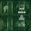 Dave Brubeck デイブブルーベック / Jazz At Oberlin 【CD】