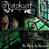 【輸入盤】 Protokult / No Beer In Heaven 【CD】