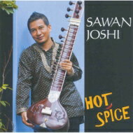 Sawan Joshi / Hot Spice 【CD】