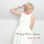 Nicki Parrott ニッキパロット / Songs Of Four Seasons: 四季の歌 【CD】